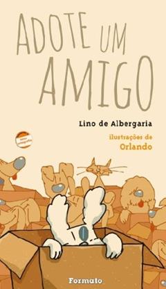 Adote um amigo, do autor Lino de Albergaria