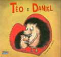 Ler Téo e Daniel, do autor Silvana de Menezes Ler Téo e Daniel, do autor Silvana de Menezes