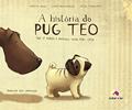 Ler A história do pug Téo, do autor Fabiola Nonn; Lukas Weindenbach Ler A história do pug Téo, do autor Fabiola Nonn; Lukas Weindenbach
