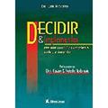 Ler Decidir e Implantar. Em um Mundo Complexo Veloz e Incerto, do autor Lair Ribeiro