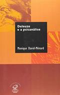 Ler Deleuze e a psicanálise, do autor Monique David-Menard Ler Deleuze e a psicanálise, do autor Monique David-Menard