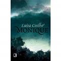 Ler MONIQUE, do autor Luisa Coelho