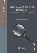 Ler Educação superior no Brasil: duas décadas de avanços e retrocessos, do autor Geraldo Ferreira da Paixão Ler Educação superior no Brasil: duas décadas de avanços e retrocessos, do autor Geraldo Ferreira da Paixão