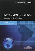 Ler Integração Regional. Avanços e Retrocessos, do autor Mauro Oiticica Laviola