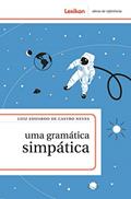 Ler Uma gramática simpática, do autor Luiz Eduardo de Castro Neves Ler Uma gramática simpática, do autor Luiz Eduardo de Castro Neves