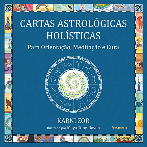 Ler Cartas Astrológicas Holísticas: Para Orientação, Meditação e Cura, do autor Karni Zor