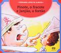 Ler Pinote, o fracote e Janjão, o fortão, do autor Fernanda Lopes de Almeida
