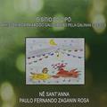 Ler O Sítio Do Cipó: A História Da Paixão Do Galo Janjão Pela Galinha Cococó, do autor Nê Sant'anna E Paulo Fernando Zaganin Rosa