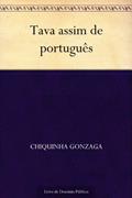 Ler Tava assim de português, do autor Chiquinha Gonzaga