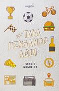 Ler #tava Aqui Pensando, do autor Sergio Nogueira