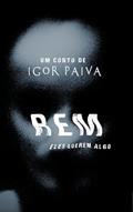 Ler REM, do autor Igor Paiva