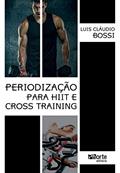Ler Periodização para HIIT e cross training, do autor Luis Cláudio Bossi