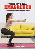 Ler Treino HIIT 2 para Emagrecer: A Solução Definitiva para a Queima de Gordura..., do autor Fabiana Diôgo