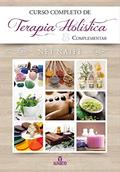 Ler Curso completo de terapia holística & complementar, do autor Nei Naiff Ler Curso completo de terapia holística & complementar, do autor Nei Naiff
