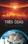 Ler Três dias de escuridão, do autor Sam Easter