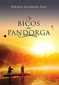 Ler Os Bicos da Pandorga, do autor Dirson Azambuja Dias Ler Os Bicos da Pandorga, do autor Dirson Azambuja Dias