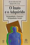 Ler O Inato e o Adquirido, do autor Jean - François Skrzypczak