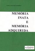 Ler MEMORIA INATA E MEMORIA ADQUIRIDA, do autor ANDREE GOUDOT-PERROT Ler MEMORIA INATA E MEMORIA ADQUIRIDA, do autor ANDREE GOUDOT-PERROT