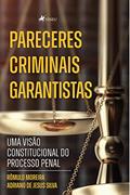 Ler Pareceres Criminais Garantistas: Uma Visão do Ministério Público, do autor Rômulo de Andrade Moreira; Adriano de Jesus Silva Ler Pareceres Criminais Garantistas: Uma Visão do Ministério Público, do autor Rômulo de Andrade Moreira; Adriano de Jesus Silva