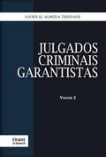 Ler Julgados Criminais Garantistas - 2ª Edição (2023), do autor Lourival Almeida Trindade Ler Julgados Criminais Garantistas - 2ª Edição (2023), do autor Lourival Almeida Trindade