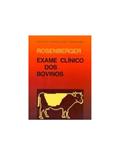 Ler Exame Clínico dos Bovinos, do autor Rosenberger