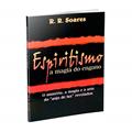 Ler Espiritismo a Magia do Engano, do autor R. R. Soares