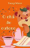 Ler O chá de outono, do autor Tanny Winer