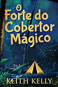 Ler O Forte do Cobertor Mágico: Em Português, do autor Keith Kelly Ler O Forte do Cobertor Mágico: Em Português, do autor Keith Kelly