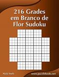 Ler 216 Grades em Branco de Flor Sudoku, do autor Nick Snels