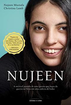 Nujeen: A incrível jornada de uma garota que fugiu da guerra na Síria em uma cadeira de rodas, do autor Nujeen Mustafa; Christina Lamb