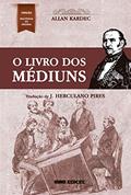 Ler O livro dos médiuns - normal, do autor Allan Kardec