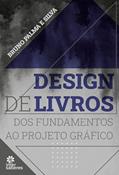 Ler Design de Livros:: dos fundamentos ao projeto gráfico, do autor Bruno Palma e Silva