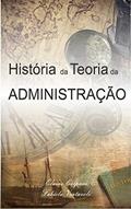 Ler História da Teoria da Administração, do autor Fabíola Ventavoli; Elaine Colpani