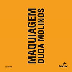 Maquiagem: Duda Molinos, do autor Duda Molinos