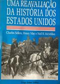 Ler Uma Reavaliação da História dos Estados Unidos, do autor Neil R. Mcmillen; Henry B. Mayo; Charles Sellers