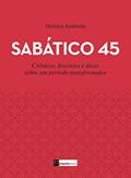 Ler Sabático 45, do autor Heloísa Andrade Ler Sabático 45, do autor Heloísa Andrade