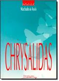 Ler Chrysalidas - Série Poesia, do autor Machado Assis