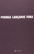 Ler Poemas Lançados Fora, do autor Guto Leite