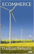 Ler ECOMMERCE: Artigos Selecionados (Ecommerce Melhores Praticas), do autor Dailton Felipini
