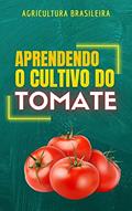 Ler APRENDENDO O CULTIVO DO TOMATE | Material Agronômico, do autor DARE AGRO