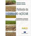 Ler Palhada da Cana-de-açúcar: Possibilidades e Limitações Agronômicas em Solo Tropical, do autor Roberto A. Fioretto; Conrado C. Fioretto; LABORSOLO