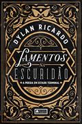 Ler Lamentos na Escuridão, do autor Dylan Ricardo Ler Lamentos na Escuridão, do autor Dylan Ricardo
