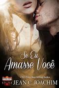 Ler Se Eu Amasse Voc? (Corações de Hollywood Livro 1), do autor Jean Joachim