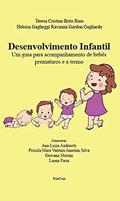 Ler Desenvolvimento Infantil: um Guia Para Acompanhamento de Bebês Prematuros e a Termo, do autor Teresa Cristina Brito Ruas; Heloisa Gagheggi Ravanini Gardon Gagliardo Ler Desenvolvimento Infantil: um Guia Para Acompanhamento de Bebês Prematuros e a Termo, do autor Teresa Cristina Brito Ruas; Heloisa Gagheggi Ravanini Gardon Gagliardo