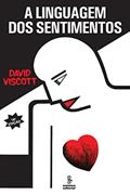 Ler A linguagem dos sentimentos, do autor David Viscott Ler A linguagem dos sentimentos, do autor David Viscott
