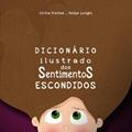 Ler Dicionario Ilustrado dos Sentimentos Escondidos, do autor Cintia Freitas Ler Dicionario Ilustrado dos Sentimentos Escondidos, do autor Cintia Freitas