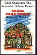 Ler Saude Para Todos: Um Desafio Ao Municipio : A Resposta De Bauru (Saude Em Debate) (Portuguese Edition), do autor David Capistrano Filho E Aparecida Linhares Pimenta (orgs.)