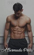 Ler A Bermuda Preta, do autor Vini Alves Ler A Bermuda Preta, do autor Vini Alves
