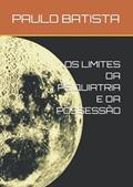 Ler OS LIMITES DA PSIQUIATRIA E DA POSSESSÃO (Portuguese Edition), do autor PhD PAULO GABRIEL BATISTA