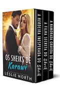 Ler Os Sheiks de Karawi, do autor Leslie North